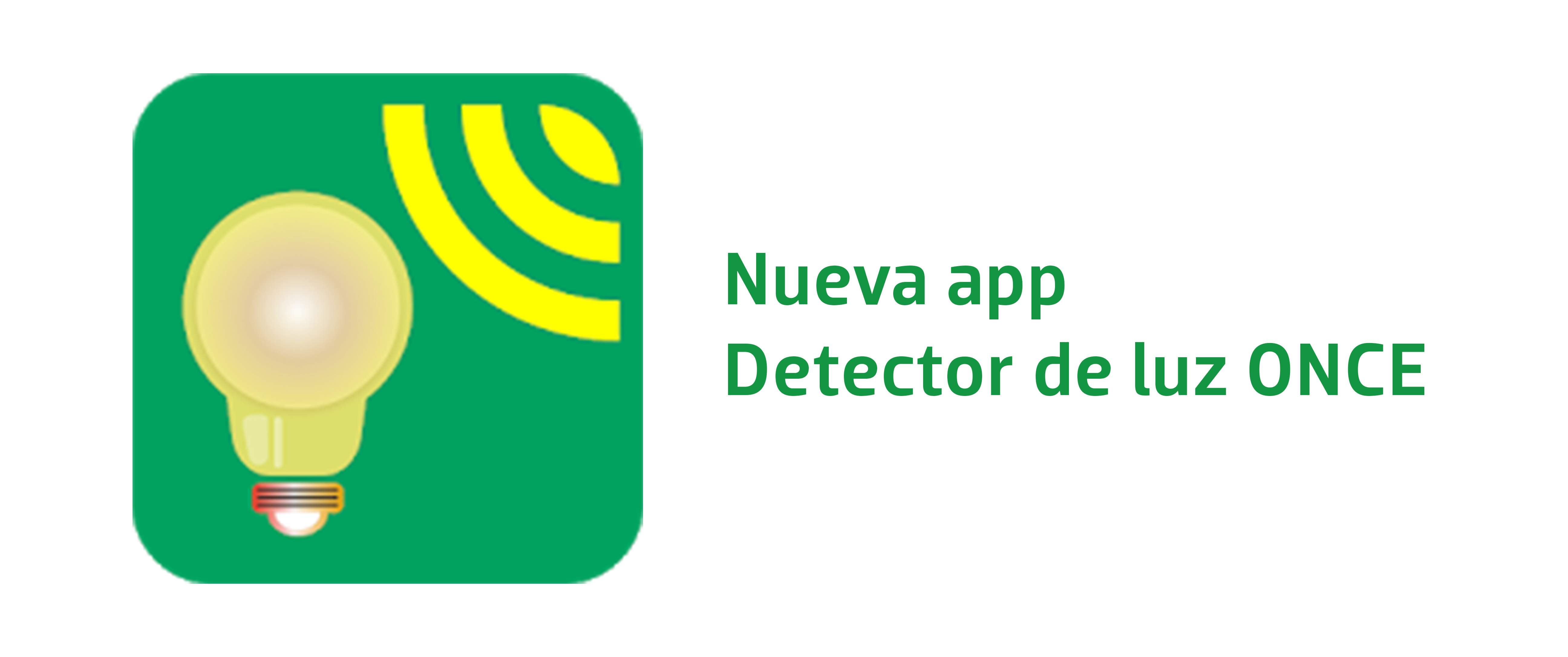 Nueva App. Detector de luz ONCE